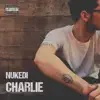 Nukedi - Charlie - Single